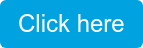 Click here